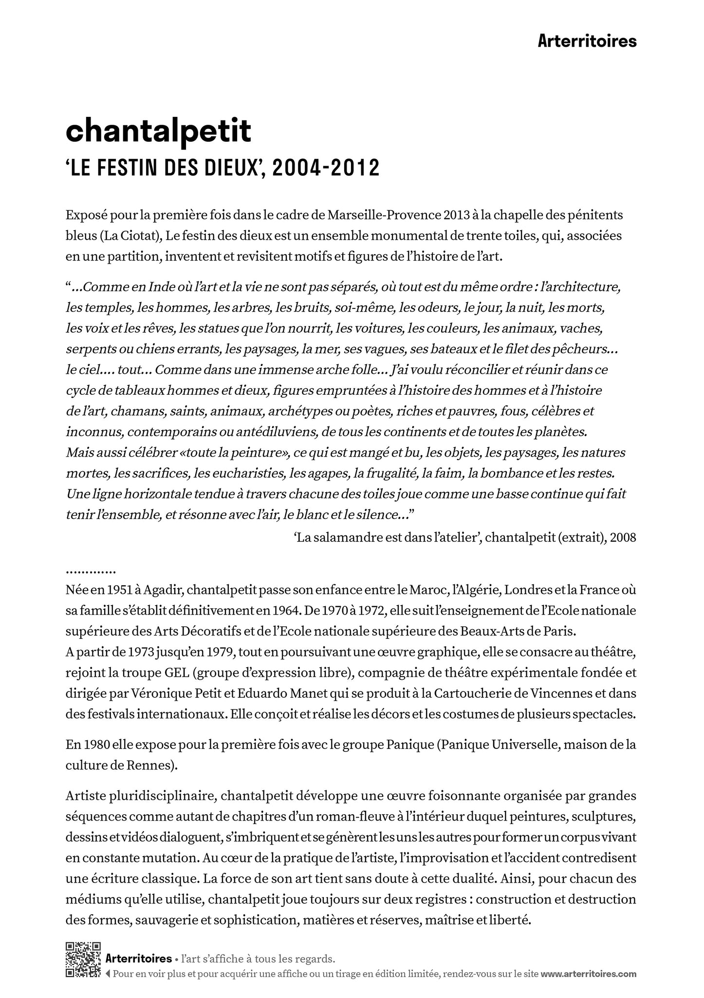 Le festin des dieux, 2004-2012